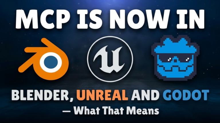 MCP Is Now in Blender, Unreal and Godot — What That Means