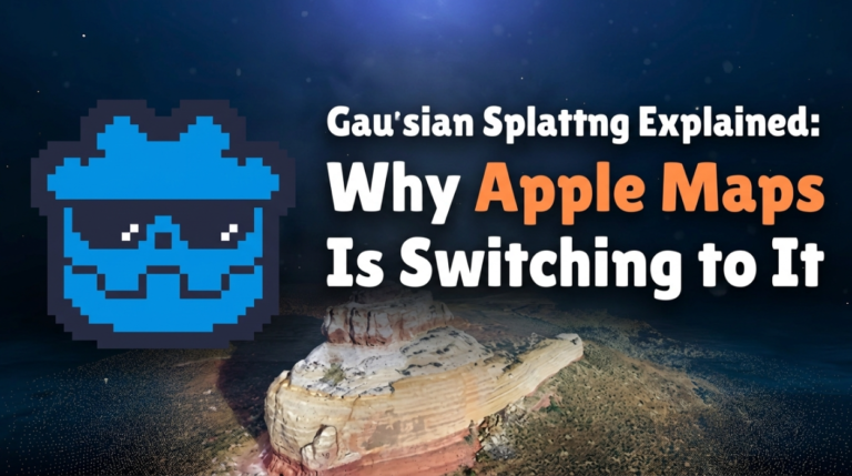 Gaussian Splatting Explained: Why Apple Maps Is Switching to It