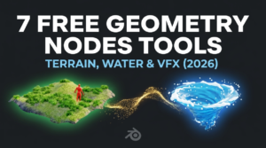 7 Free Blender Geometry Nodes Tools for Terrain, Water & VFX (2026)
