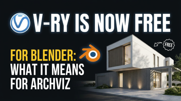 V-Ray Is Now Free for Blender: What It Means for Archviz